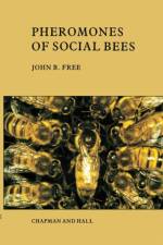 Pheromones of Social Bees af J.B. Free