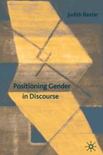Positioning Gender in Discourse af J. Baxter
