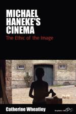 Michael Haneke's Cinema af Catherine Wheatley