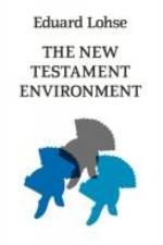 The New Testament Environment af Eduard Lohse