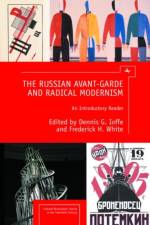 The Russian Avant-Garde and Radical Modernism