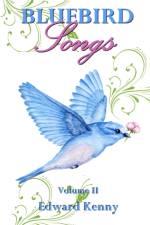 Bluebird Songs (Volume II) af Edward Kenny