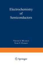 Electrochemistry of Semiconductors af Yuri V. Pleskov