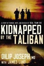 Kidnapped by the Taliban af Dilip Joseph