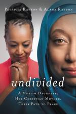Undivided af Patricia Raybon