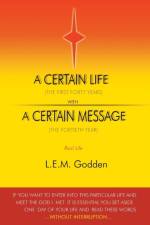 A Certain Life af L.E.M. Godden