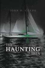 The Haunting of Ibis af John D. Clyde