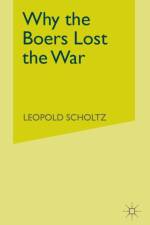 Why the Boers Lost the War af L. Scholtz