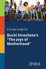 Study Guide for Buchi Emecheta's The Joys of Motherhood af Cengage Learning Gale