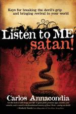 Listen To Me Satan! af Carlos Annacondia