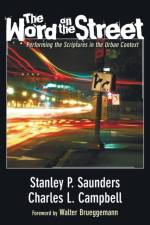 The Word on the Street af Stanley P Saunders