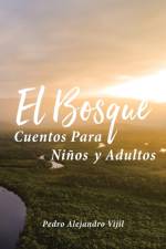 El Bosque af Pedro Alejandro Vijil