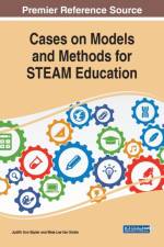 Cases on Models and Methods for STEAM Education