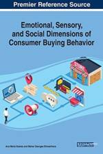 Emotional, Sensory, and Social Dimensions of Consumer Buying Behavior