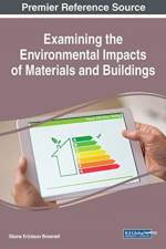 Examining the Environmental Impacts of Materials and Buildings af Brownell