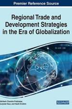 Regional Trade and Development Strategies in the Era of Globalization