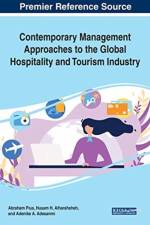 Contemporary Management Approaches to the Global Hospitality and Tourism Industry