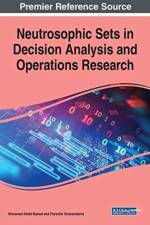 Neutrosophic Sets in Decision Analysis and Operations Research
