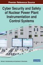 Cyber Security and Safety of Nuclear Power Plant Instrumentation and Control Systems