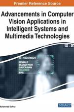 Advancements in Computer Vision Applications in Intelligent Systems and Multimedia Technologies