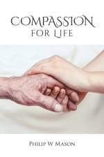 Compassion for Life af Philip W Mason