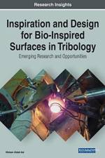 Inspiration and Design for Bio-Inspired Surfaces in Tribology af Hisham Abdel-Aal