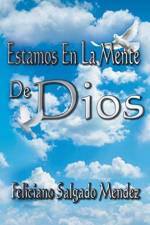 Estamos en la Mente de Dios af Feliciano Salgado Mendez