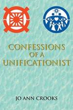 Confessions of a Unificationist af Jo Ann Crooks