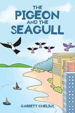 Pigeon and the Seagull af Garrett Chelius