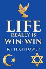 Life Really Is Win-Win af R J Hightower