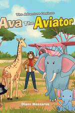Ava the Aviator -The Adventure Continues af Diane Meszaros