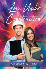 Love Under Construction af Norma Allen