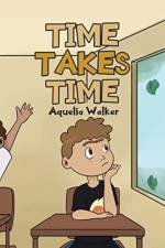 Time Takes Time