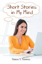 Short Stories in My Mind af Teresa T Tidwell