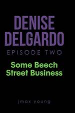 Denise Delgardo Episode Two af jmax young