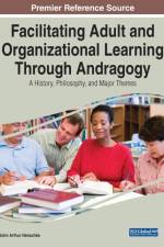 Facilitating Adult and Organizational Learning Through Andragogy af John Arthur Henschke