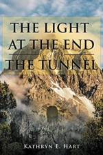 Light at the End of the Tunnel af Kathryn E Hart