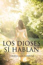 Los Dioses Si Hablan af Claudia Quackenbush