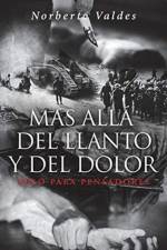 Mas Alla del Llanto y Del Dolor af Norberto Valdes