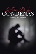 Peor De Las Condenas af Morayma Denis