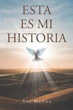 Esta Es Mi Historia af Sol Munoz