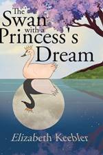 Swan with a Princess's Dream af Elizabeth Keebler