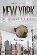 New York en Tiempos del Crack (English and Spanish Edition) af Arturo Olaya