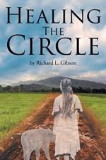 Healing the Circle af Richard L Gibson