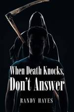 When Death Knocks, Don't Answer af Randy Hayes