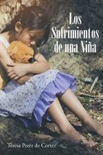 Los Sufrimientos de una nina af Teresa Perez de Cortez
