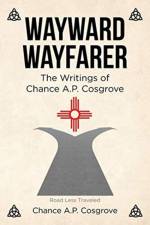 Wayward Wayfarer af Chance A P Cosgrove