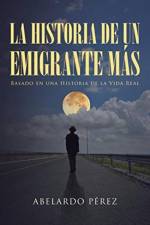 historia de un emigrante mas af Abelardo Perez