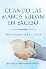 Cuando las manos sudan en exceso af Jose Manuel Hernandez Gutierrez