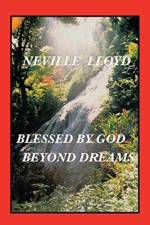 Blessed By God Beyond Dreams af Neville Lloyd